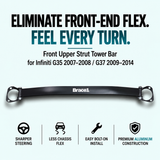 Front Upper Strut Tower Bar for Infiniti G35 07-08 / G37 09-14 | Precision Fit | Race-Spec Handling Upgrade
