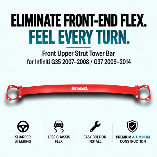 Front Upper Strut Tower Bar for Infiniti G35 07-08 / G37 09-14 | Precision Fit | Race-Spec Handling Upgrade