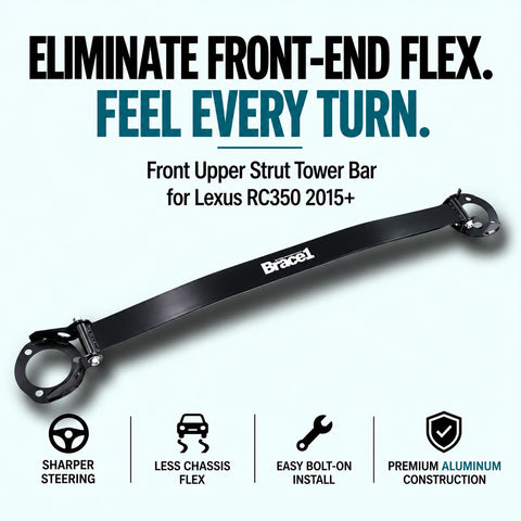Front Upper Strut Tower Bar for Lexus RC350 2015+ | Precision Fit | Race-Spec Handling Upgrade